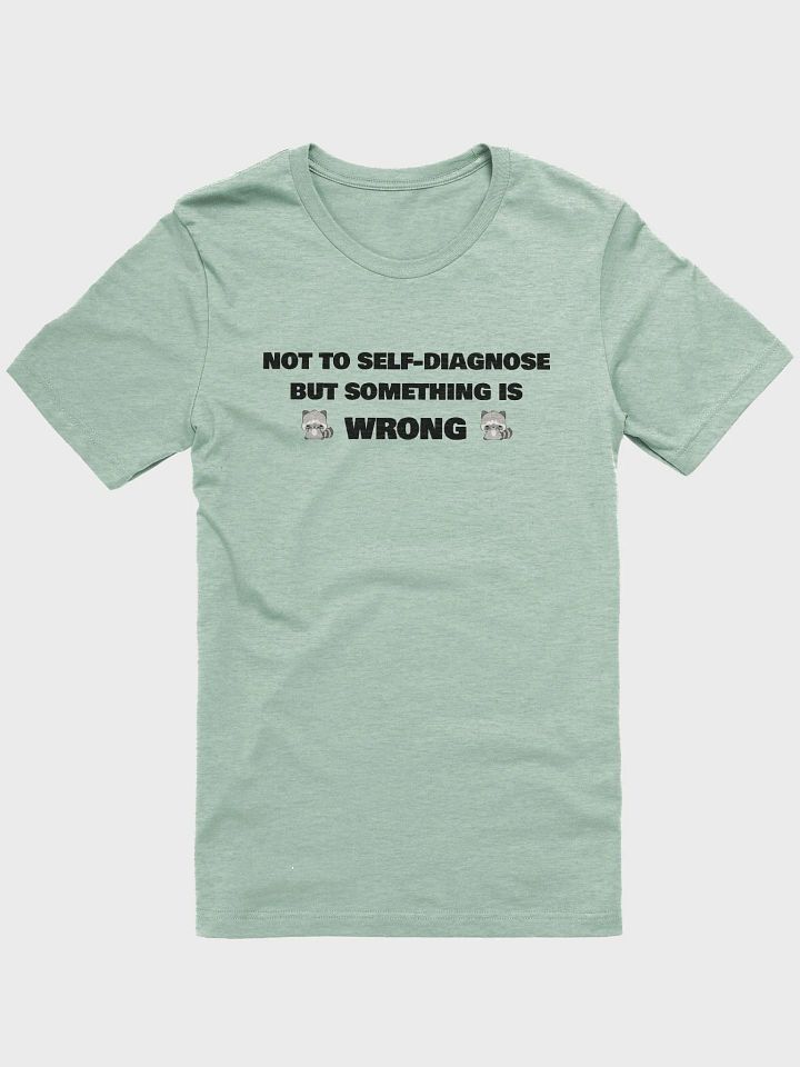 Something Is Wrong Tee product image (8)