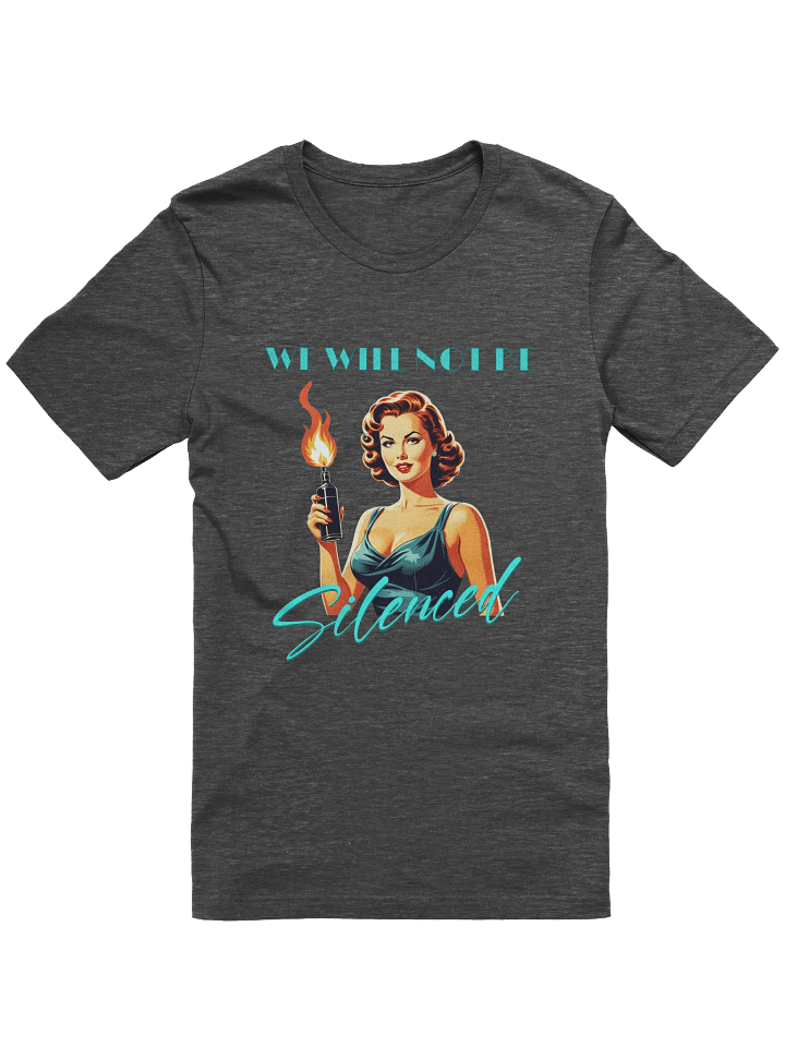 We Will Not Be Silenced Supersoft T-shirt product image (4)