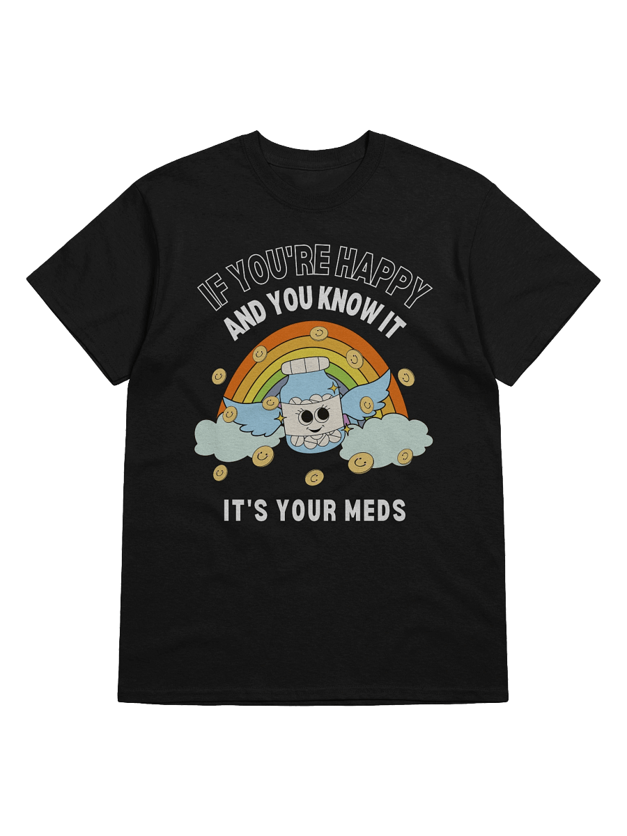 If You're Happy And You Know It T-Shirt product image (9)
