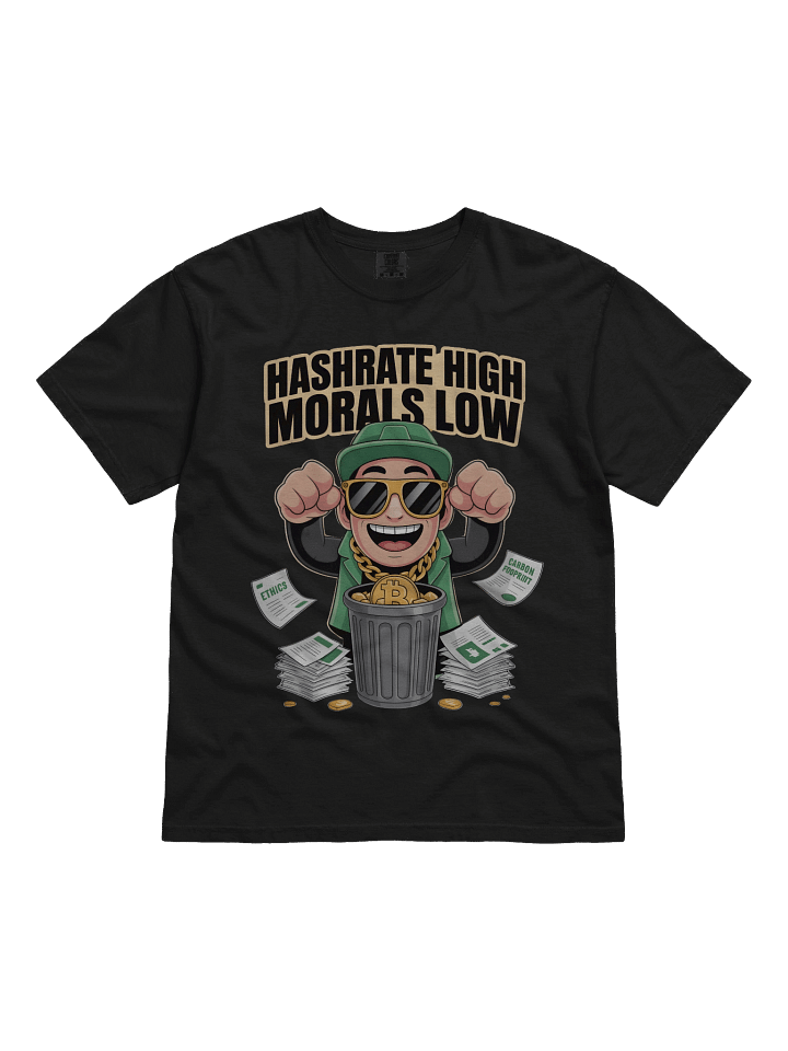 Hashrate High, Morals Low product image (5)