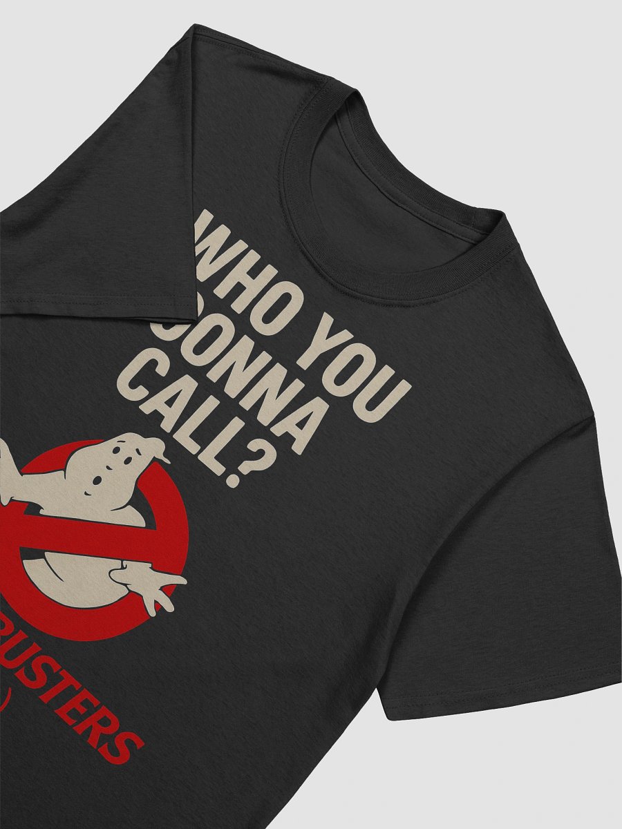Who You Gonna Call? T-Shirt product image (2)