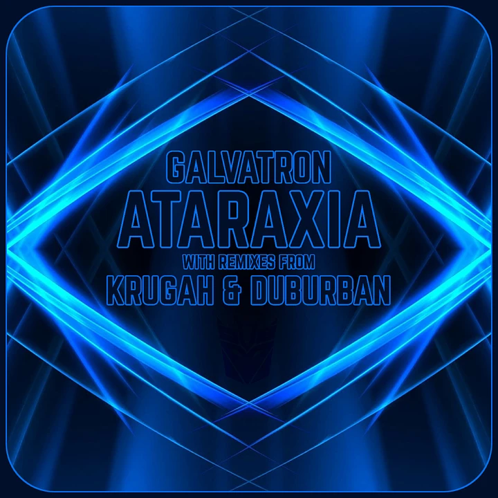 Galvatron - Ataraxia + Krugah & Duburban Remixes product image (1)