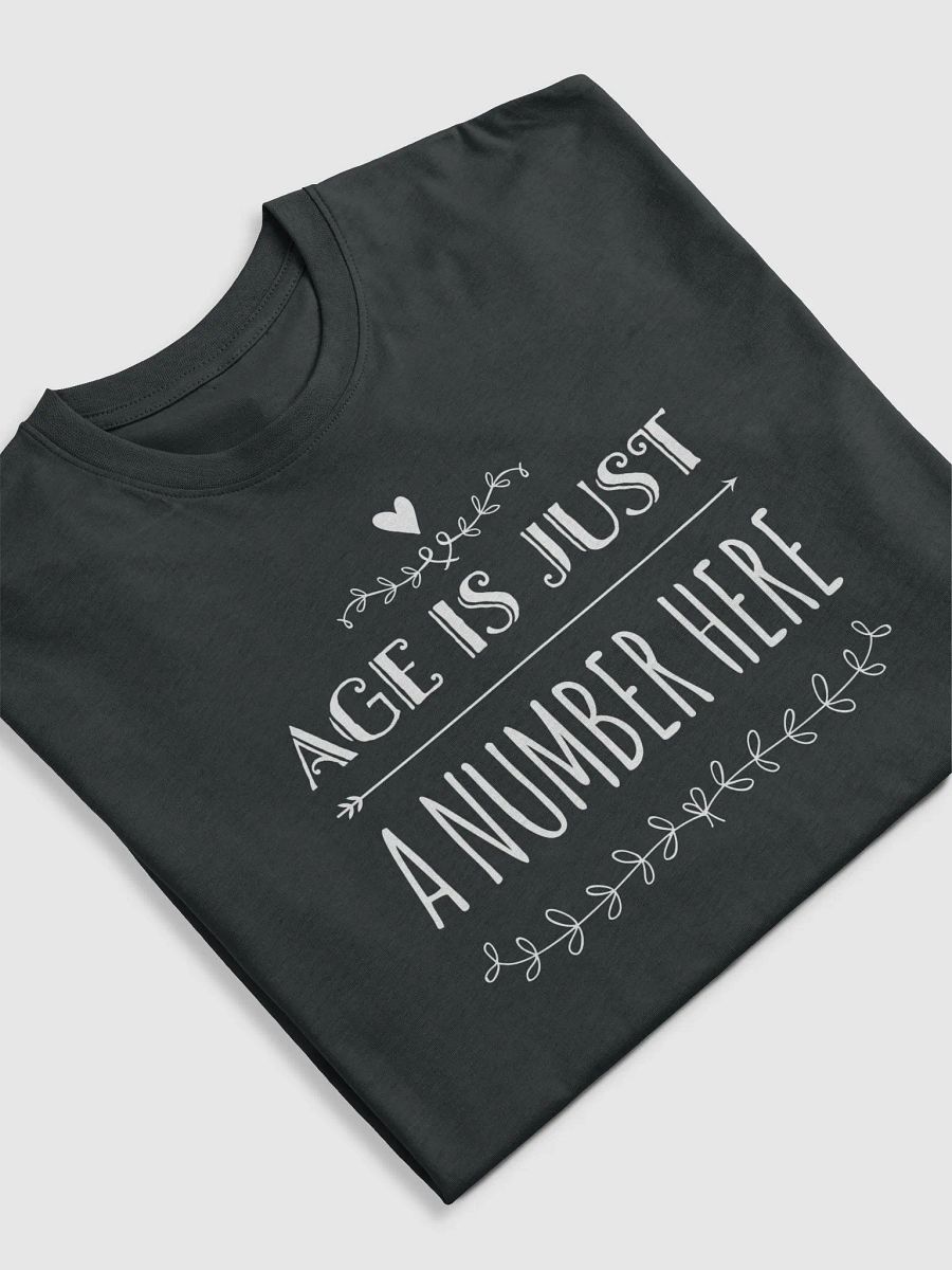 Age is Just a Number Ring-Spun Tee product image (5)
