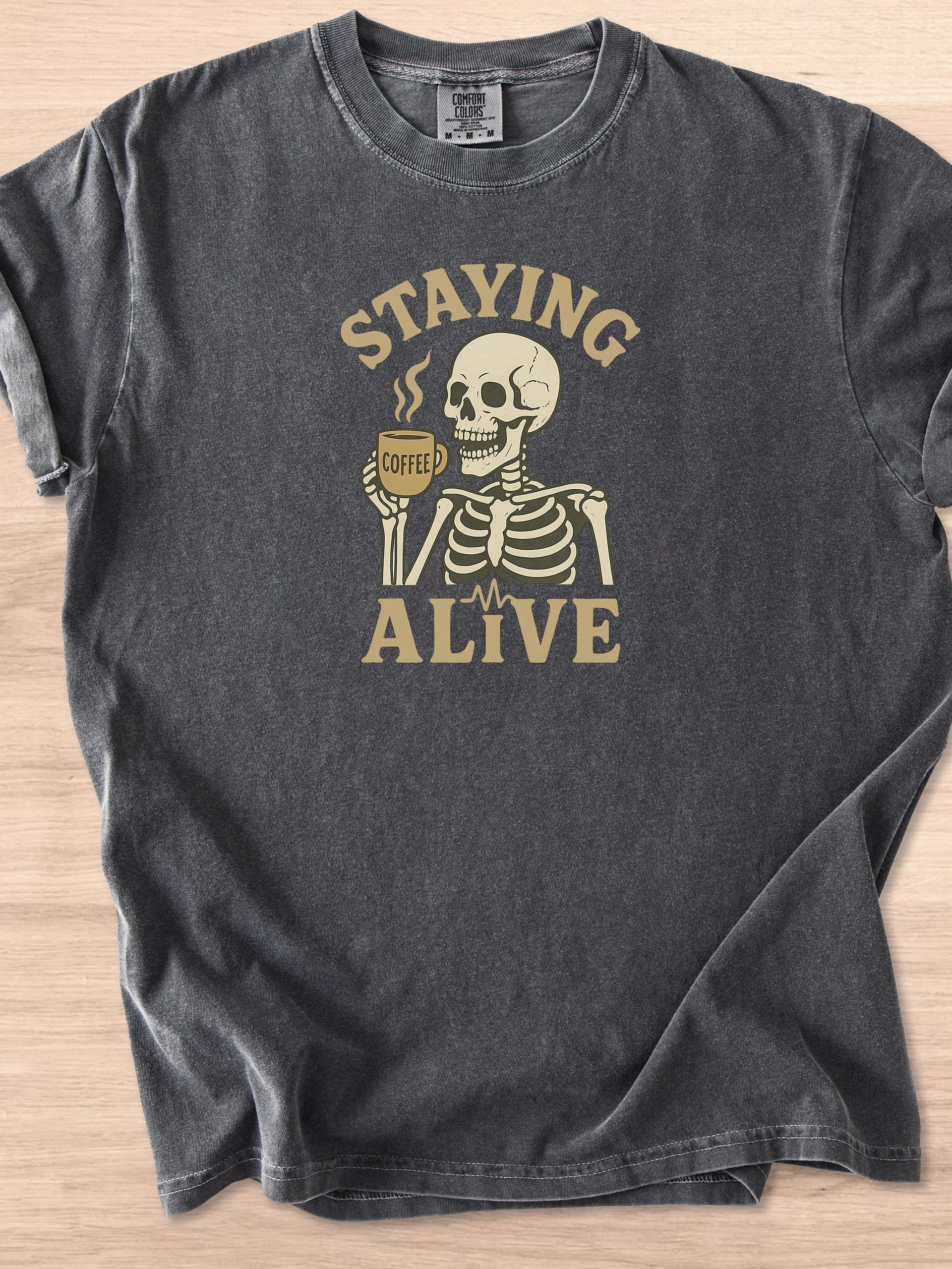 Staying Alive Coffee Lover Tee product image (51)