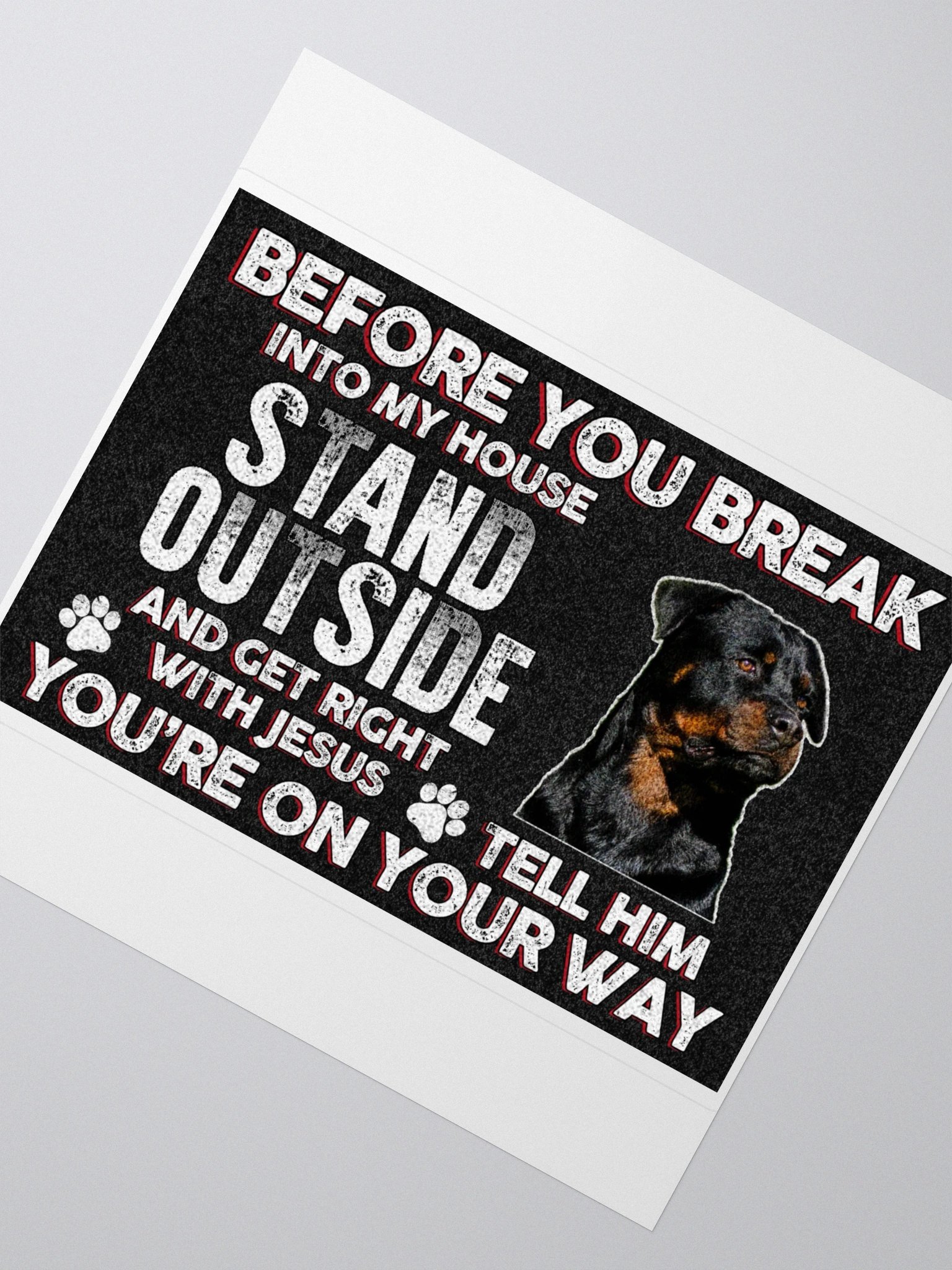 Rottweiler - Before You Break Into My House Get Right With Jesus product image (2)