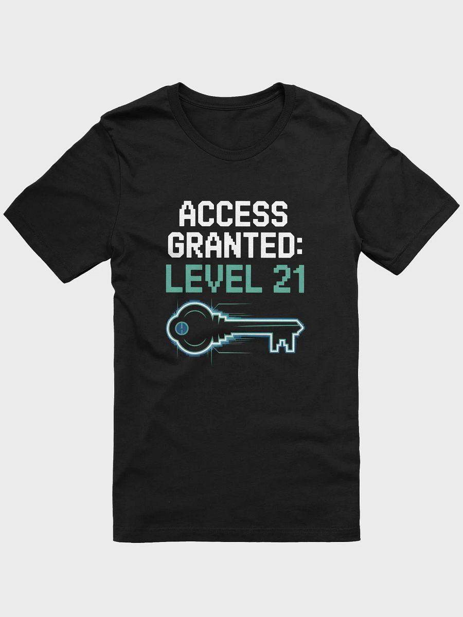 Access Granted Level 21 T-Shirt | 21st Birthday Gaming Tee product image (4)