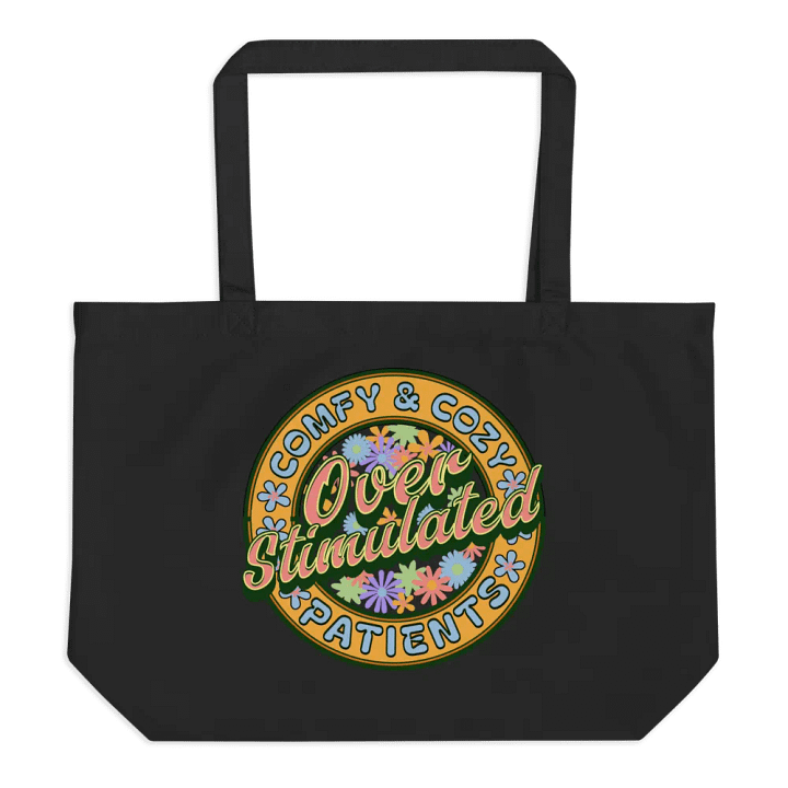 Over Stimulated Comfy And Cozy Patients Floral Overload Eco Tote product image (1)