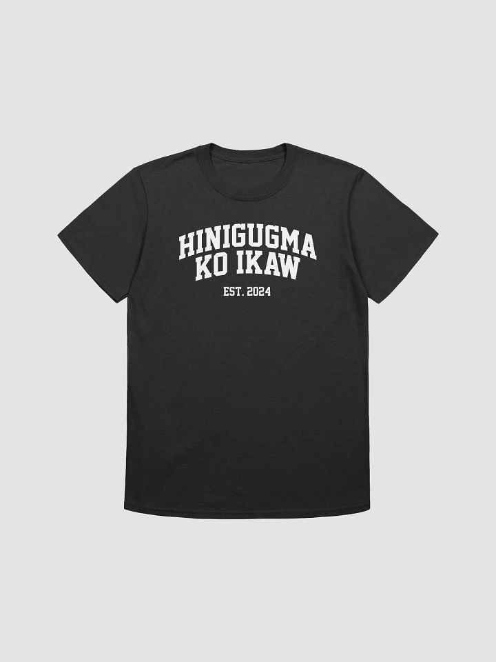 HINIGUGMA KO IKAW - Unisex T-Shirt product image (2)