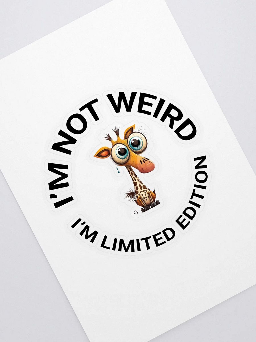 I’M NOT WEIRD, I’M LIMITED EDITION product image (1)