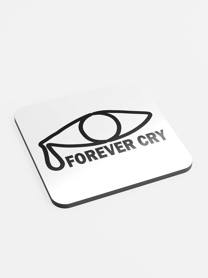 Forever Cry - Glossed Cork Coaster product image (1)