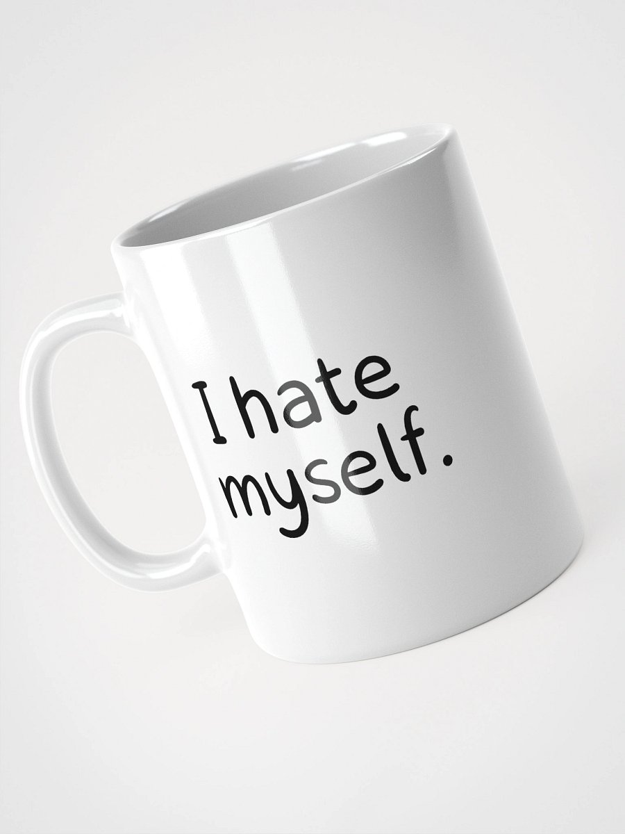 I hate myself Mug product image (9)