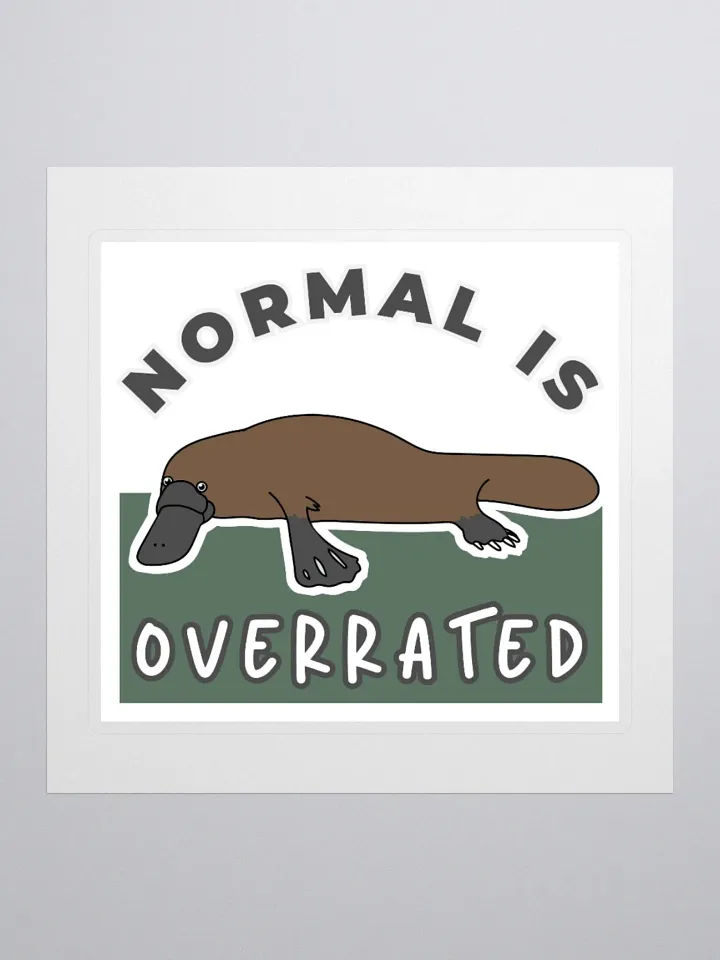 Platypus Kiss-Cut Stickers: Normal is Overrated product image (1)