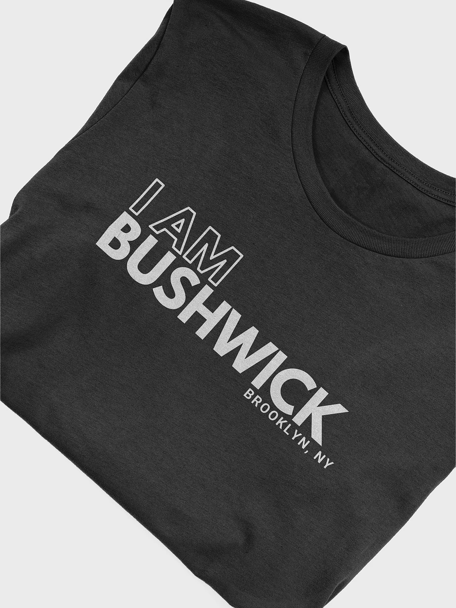 I AM Bushwick : T-Shirt product image (60)