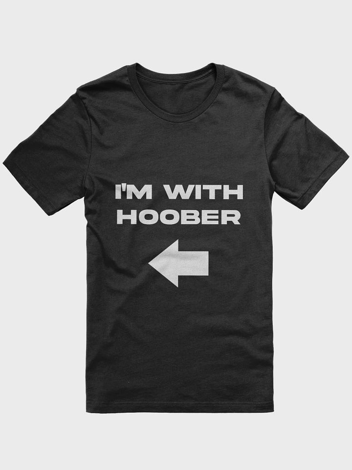 IM WITH HOOBER SHIRT product image (1)
