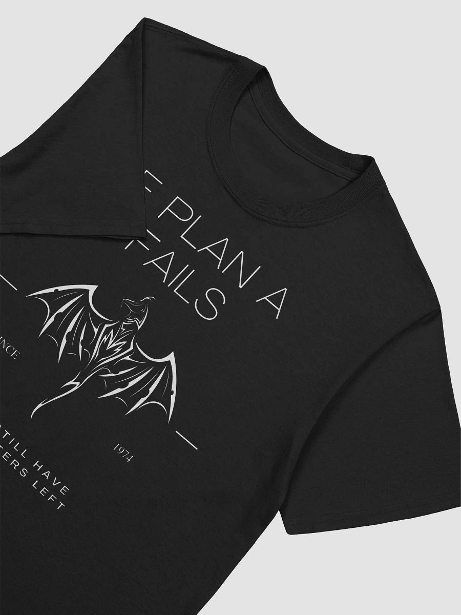 If Plan A Fails You Still Have 25 Letters Left Unisex T-Shirt product image (3)