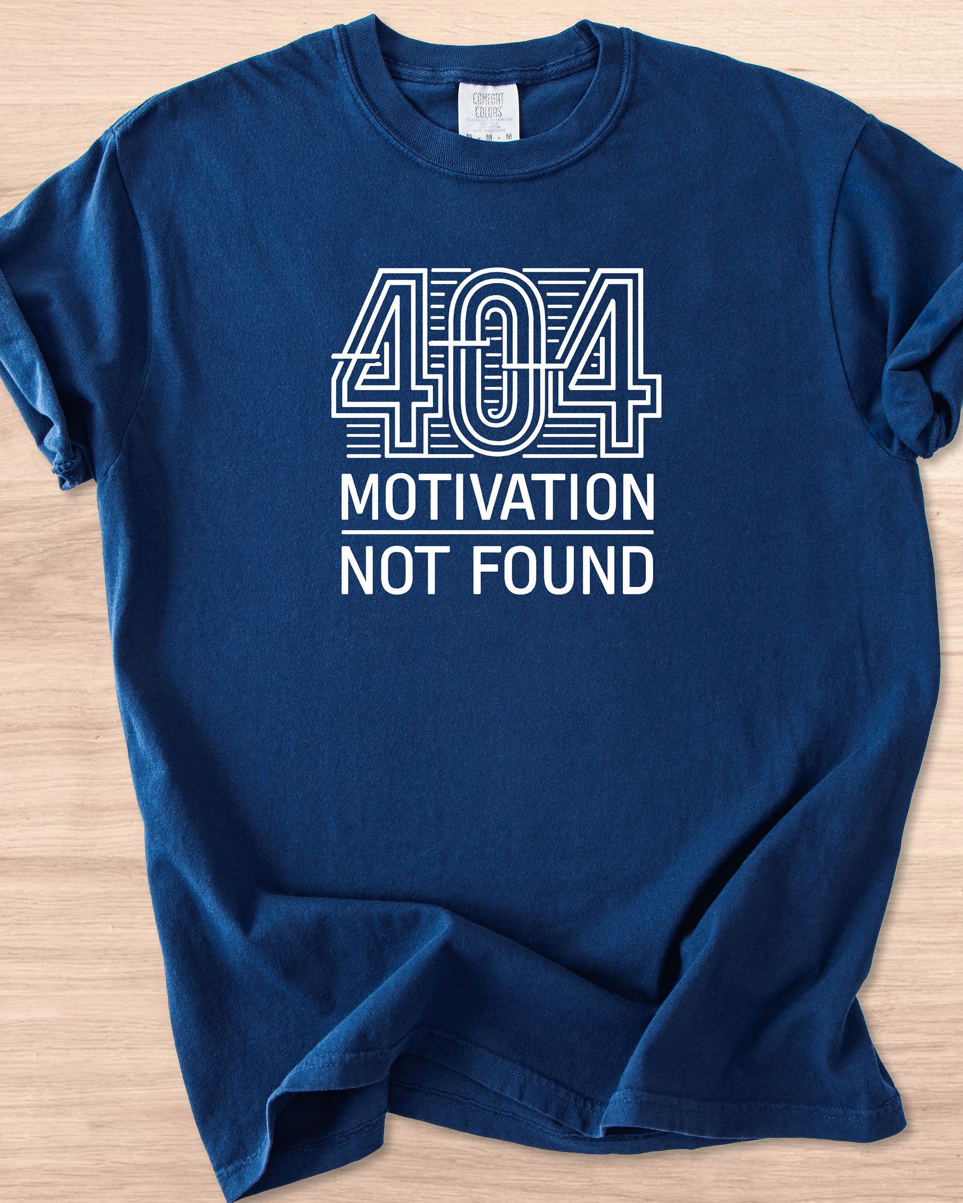 404 Motivation Not Found Tee product image (61)