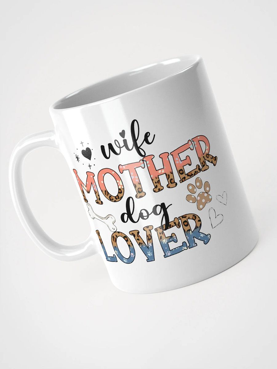 Wife Mother Dog Mother Mug product image (9)