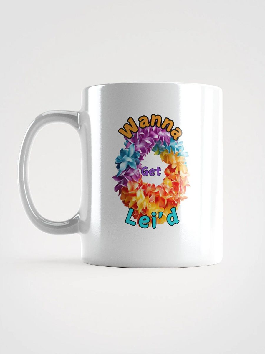 Wanna Get Lei'd White Glossy Mug product image (17)