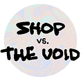 SHOP vs. THE VOID