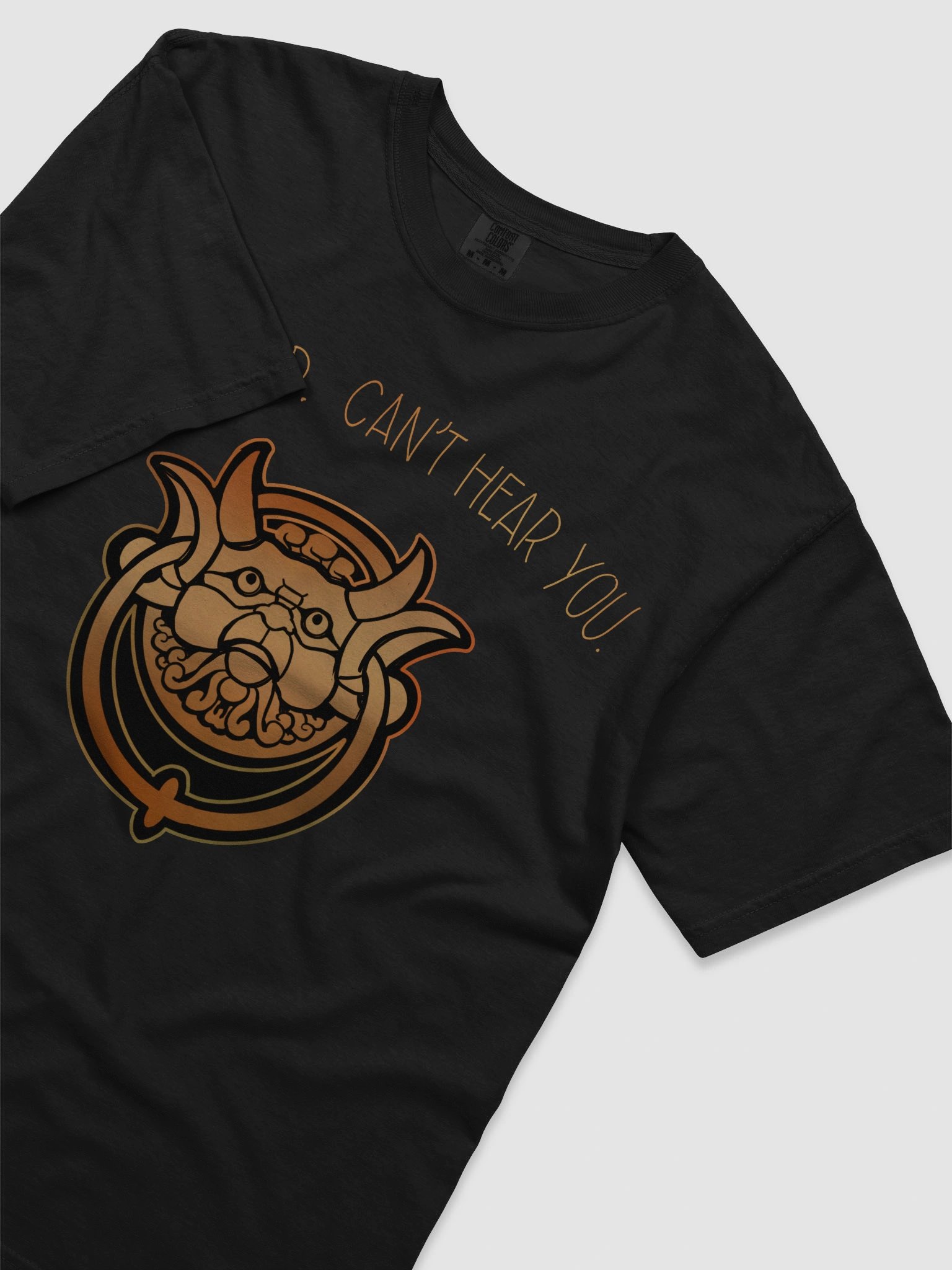 No Good, Can't Hear You T-shirt product image (3)