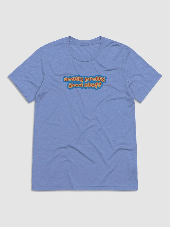 Mostly Pretty Good Stuff Logo - Bella Tee product image (11)