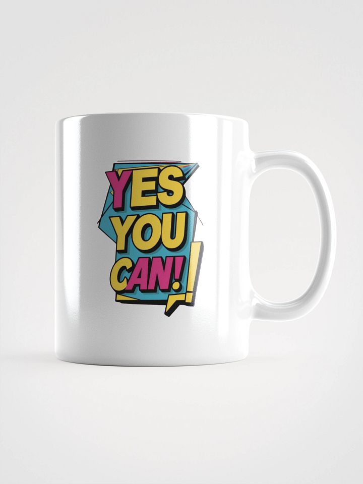 Yes You Can! White Glossy Mug product image (2)
