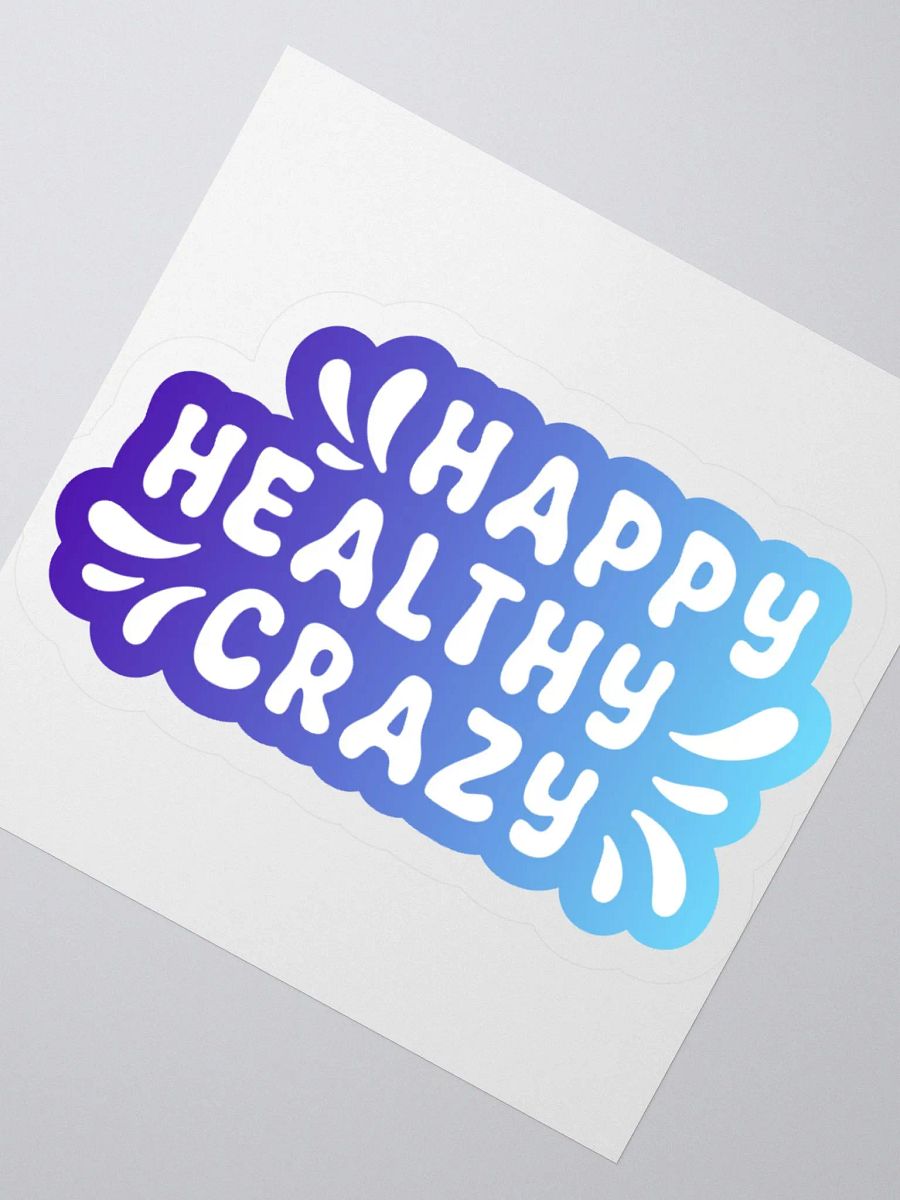 Happy Healthy Crazy Sticker product image (2)
