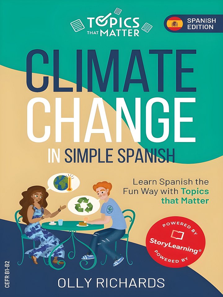 Climate Change in Simple Spanish: Learn Spanish the Fun Way with Topics that Matter product image (1)