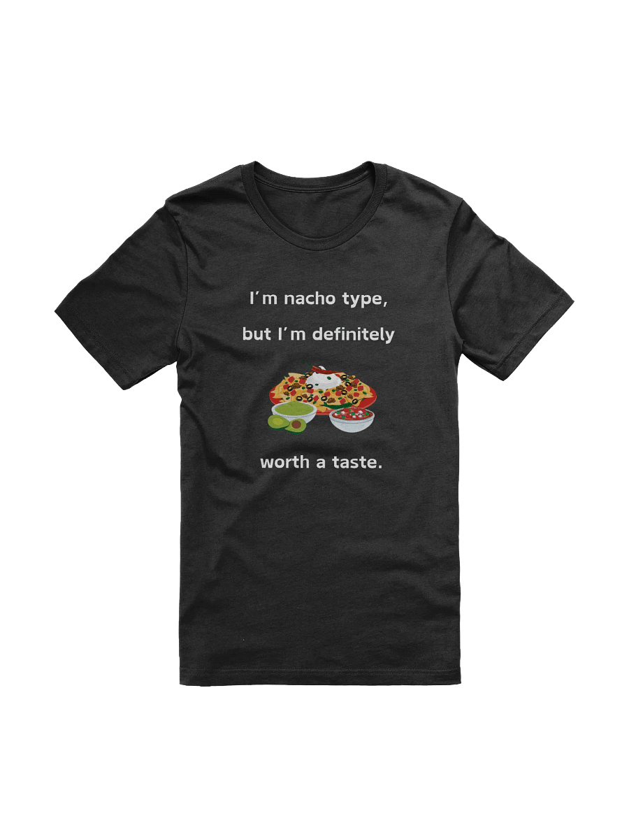 I'm Nacho Type T-Shirt product image (1)