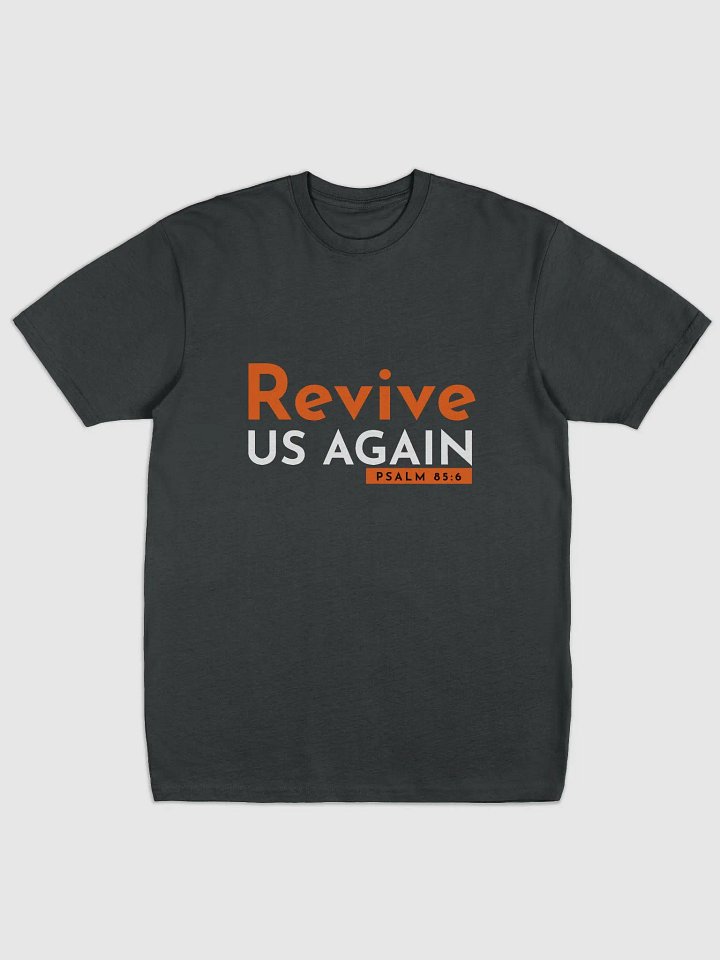 REVIVE US AGAIN - T-Shirt product image (1)