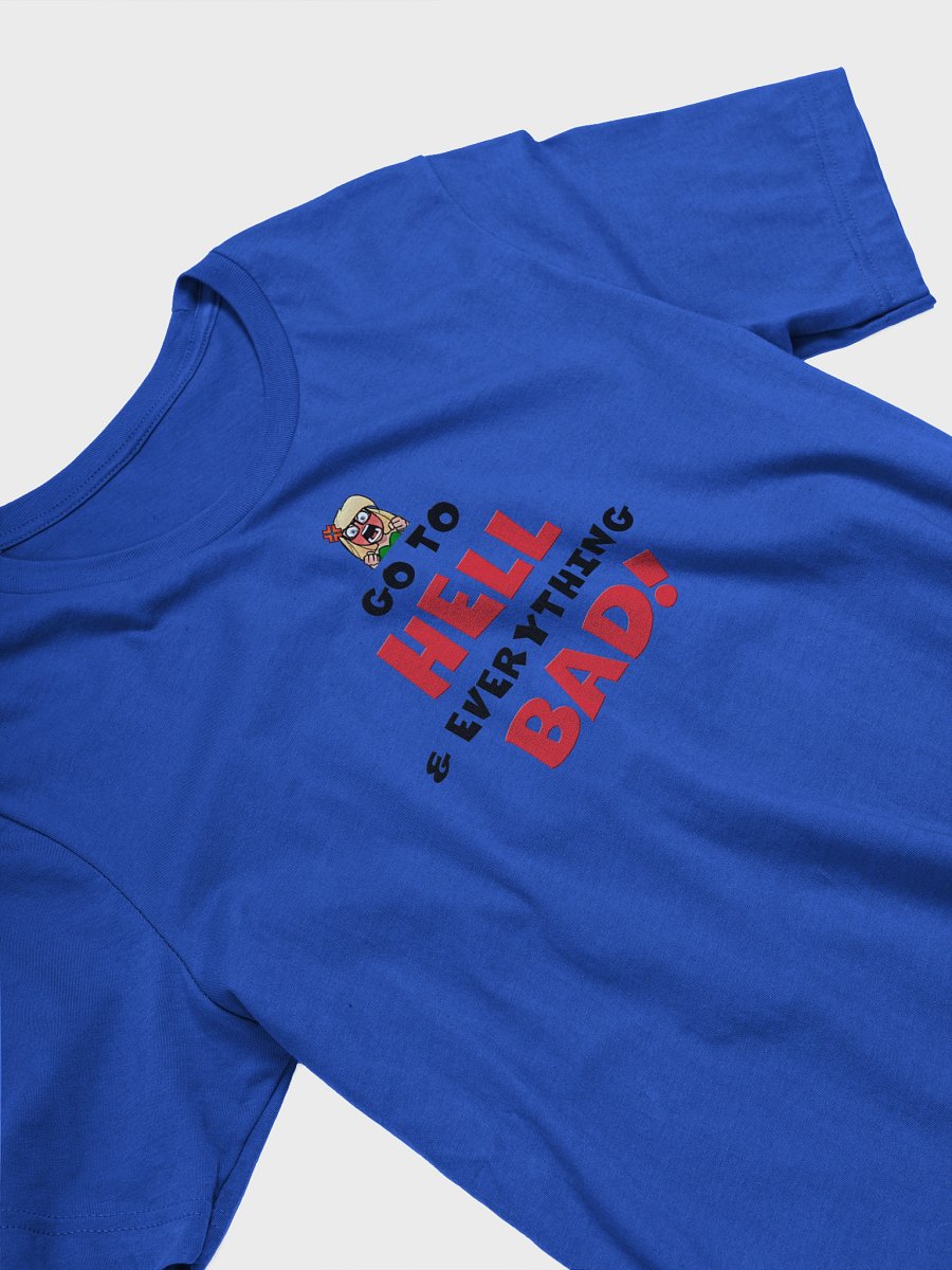 Go to Hell and Everything Bad T-shirt product image (29)