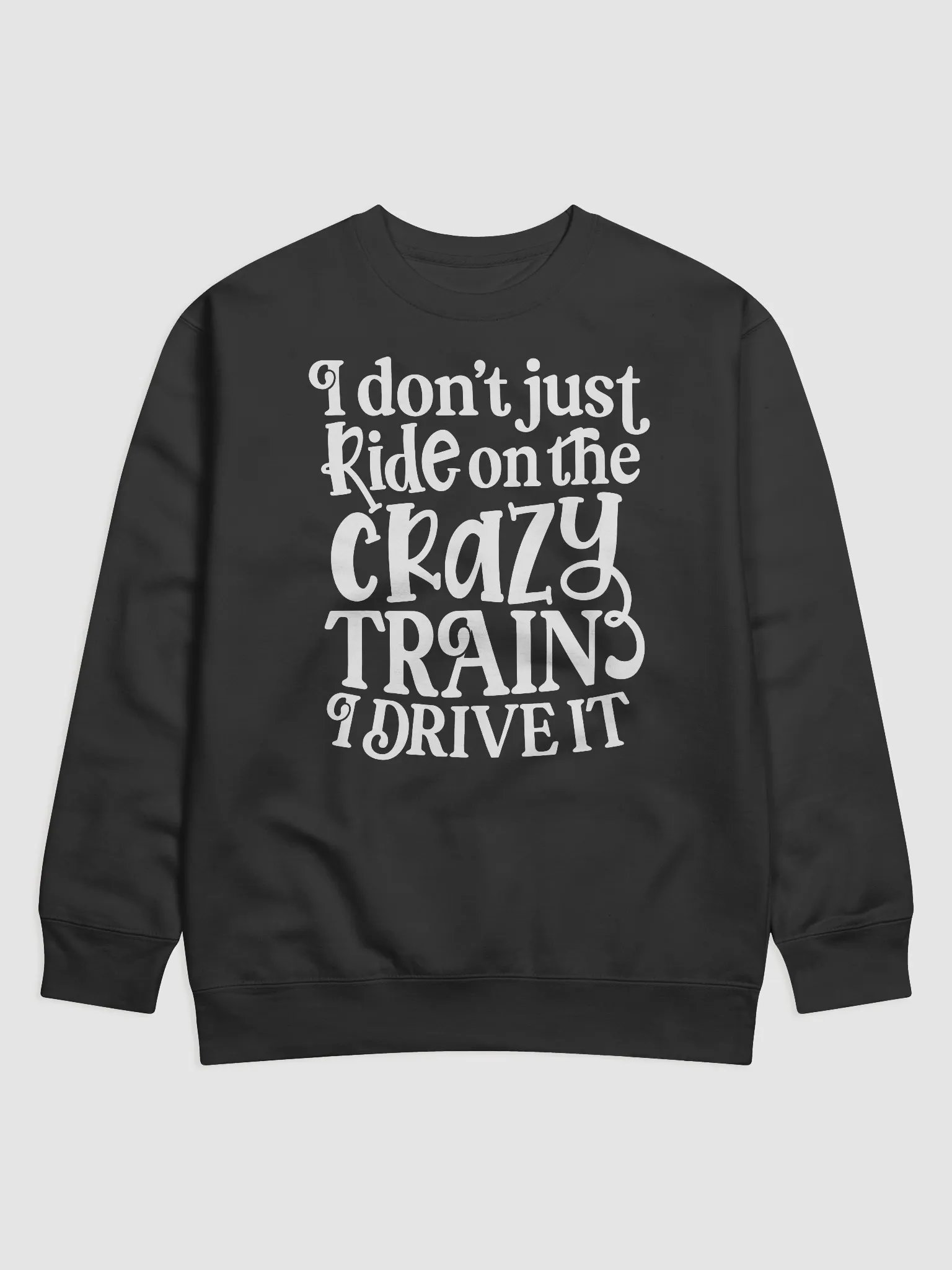 I Don't Just Ride On The Crazy Train Hoodie product image (1)