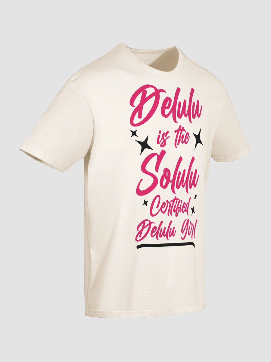 Delulu is the Solulu T-Shirt product image (9)