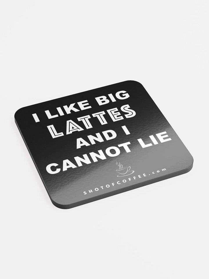 I LIKE BIG LATTES - GLOSSY COASTER product image (1)