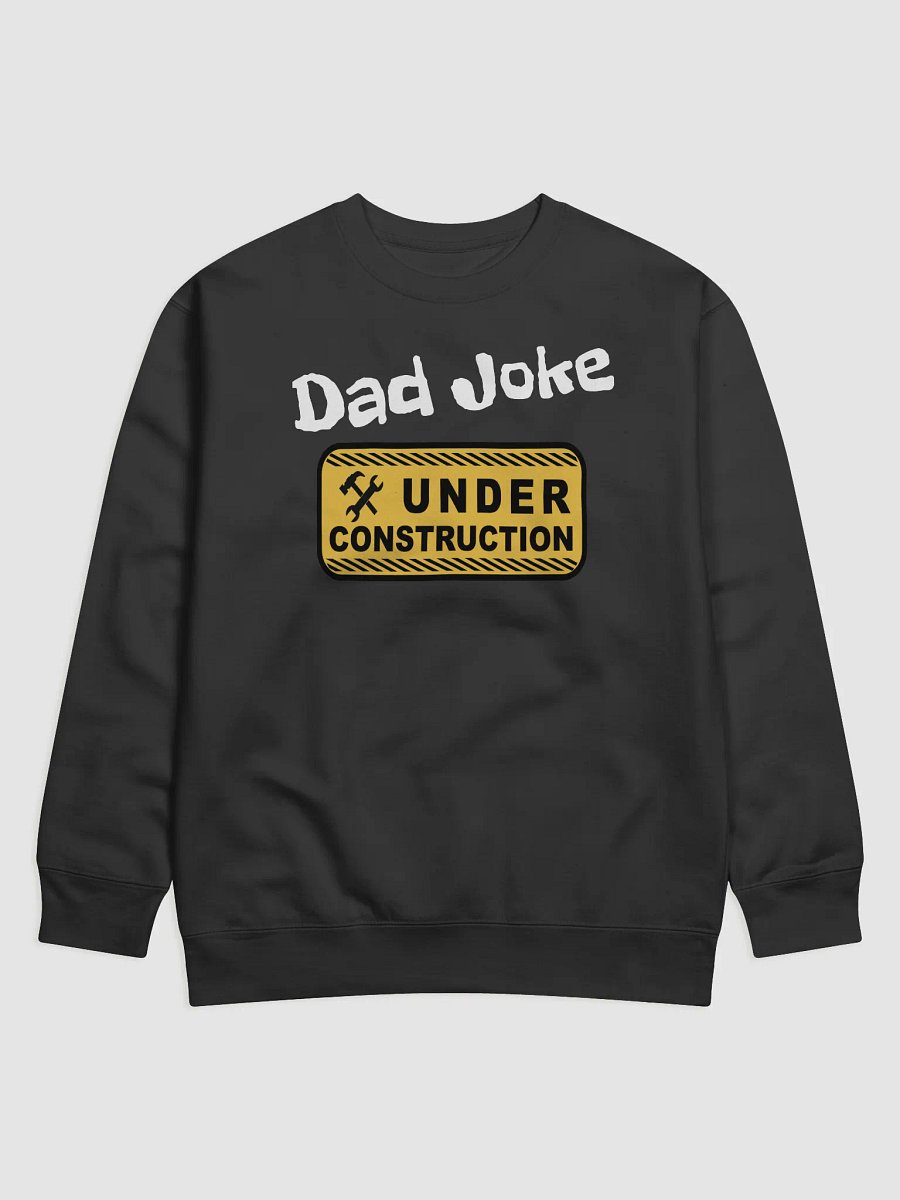 DAD JOKE UNDER CONSTRUTION product image (1)