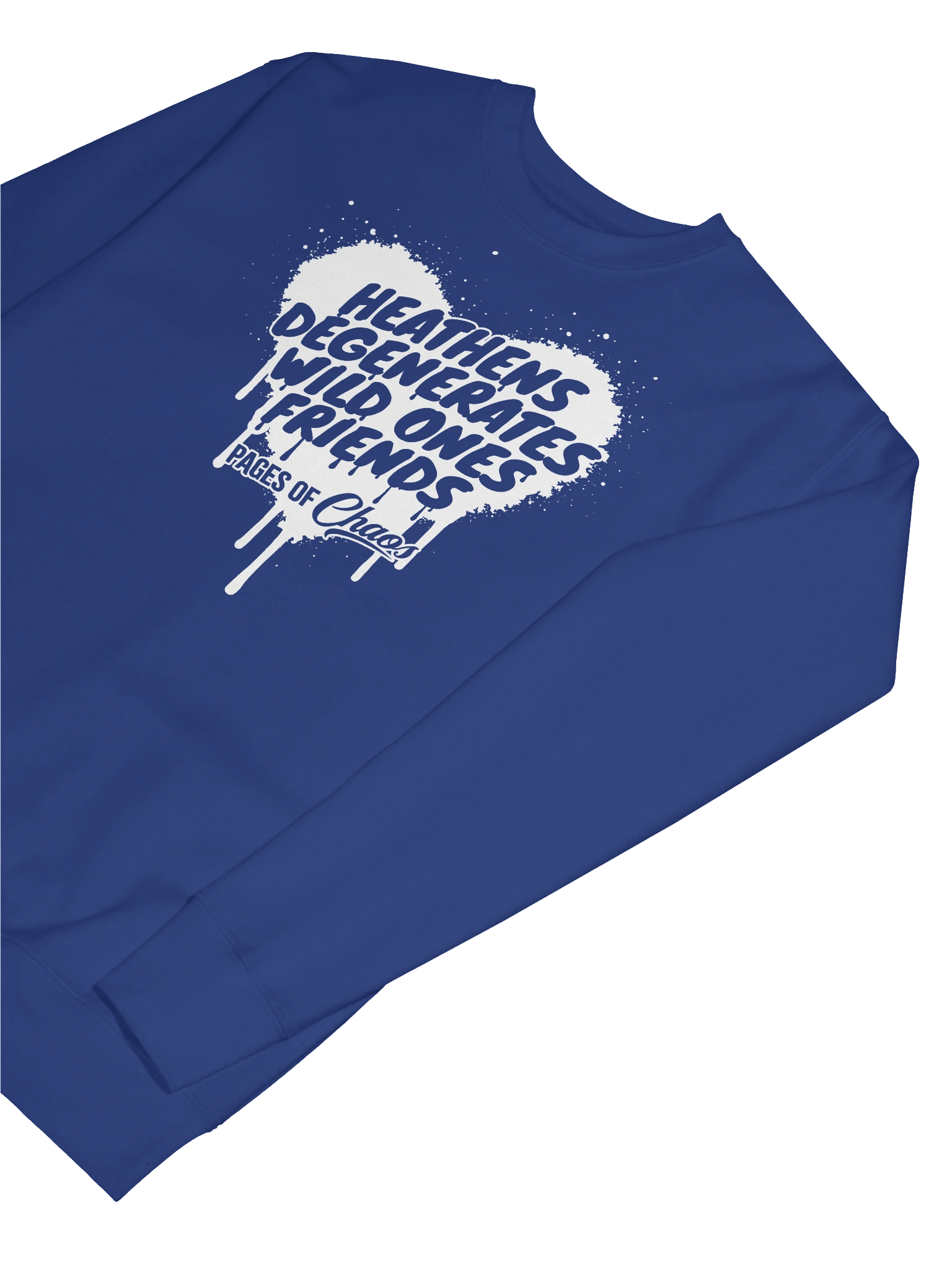 Heathens, Degenerates, Wild Ones, and Friends Sweatshirt - White product image (7)