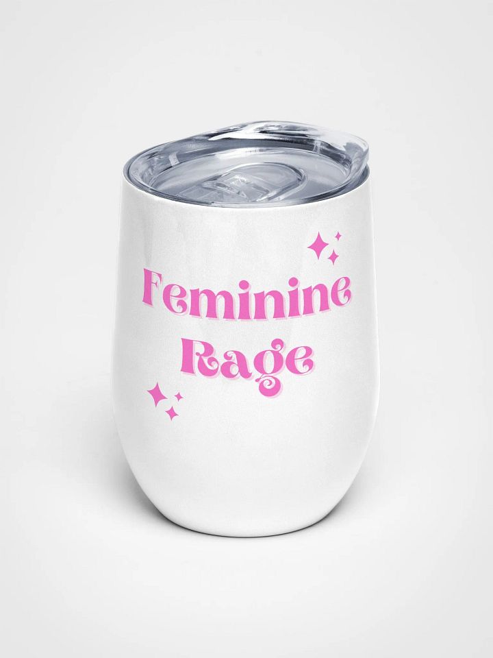 Feminine Rage Wine Tumbler product image (1)