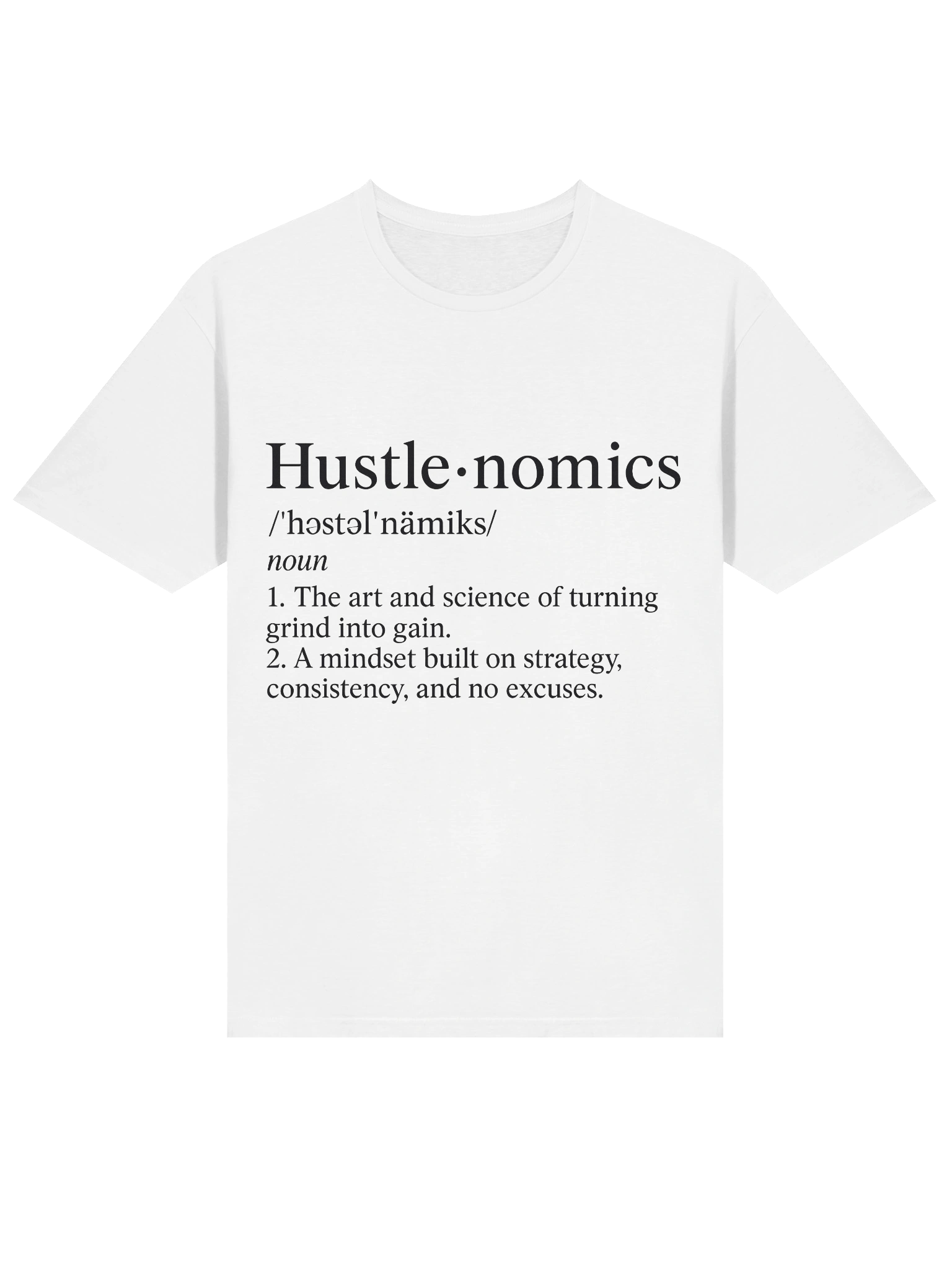 Hustlenomics Definition T-Shirt | Motivational Grind Tee product image (17)