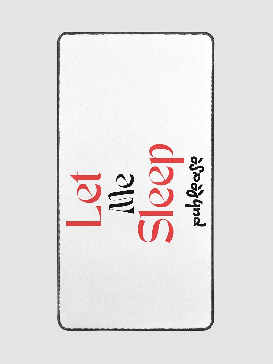 Let Me Sleep Desk Mat product image (2)