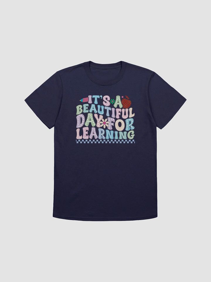 It's a Beautiful Day For Learning Teacher T-Shirt product image (4)