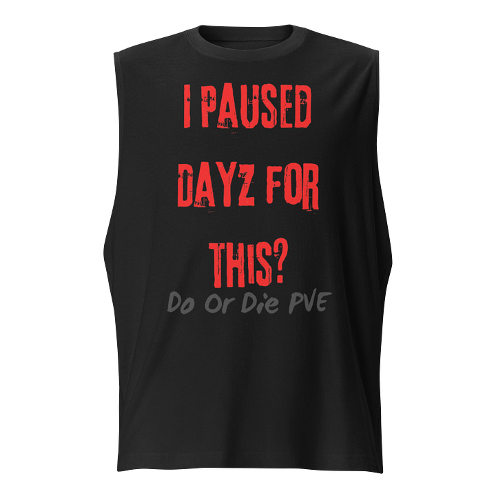 Do Or Die PVE Muscle Tank product image (1)