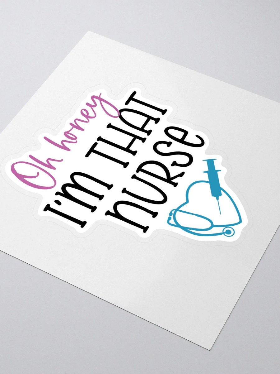 Oh Honey, I’m That Nurse Sticker product image (9)