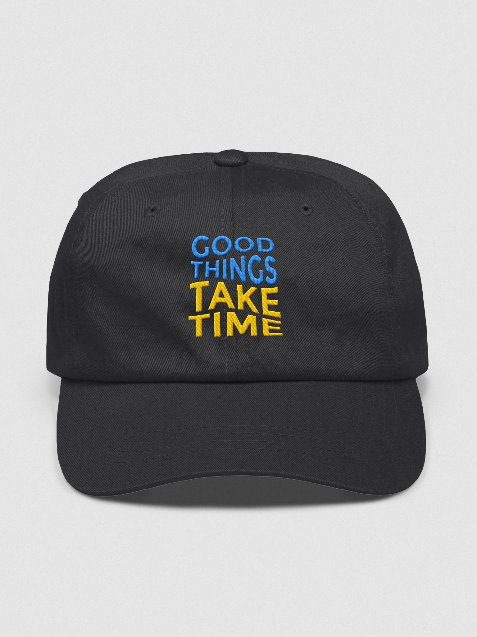 Good Things Take Time Dad Hat product image (1)