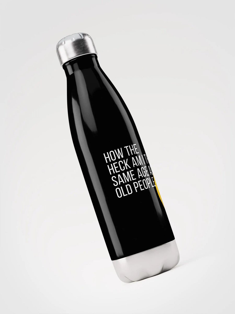 Same age as old people Stainless Steel Water Bottle product image (3)