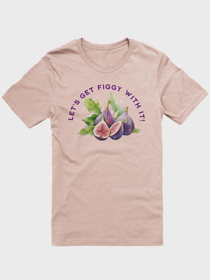 Let's Get Figgy With it product image (1)