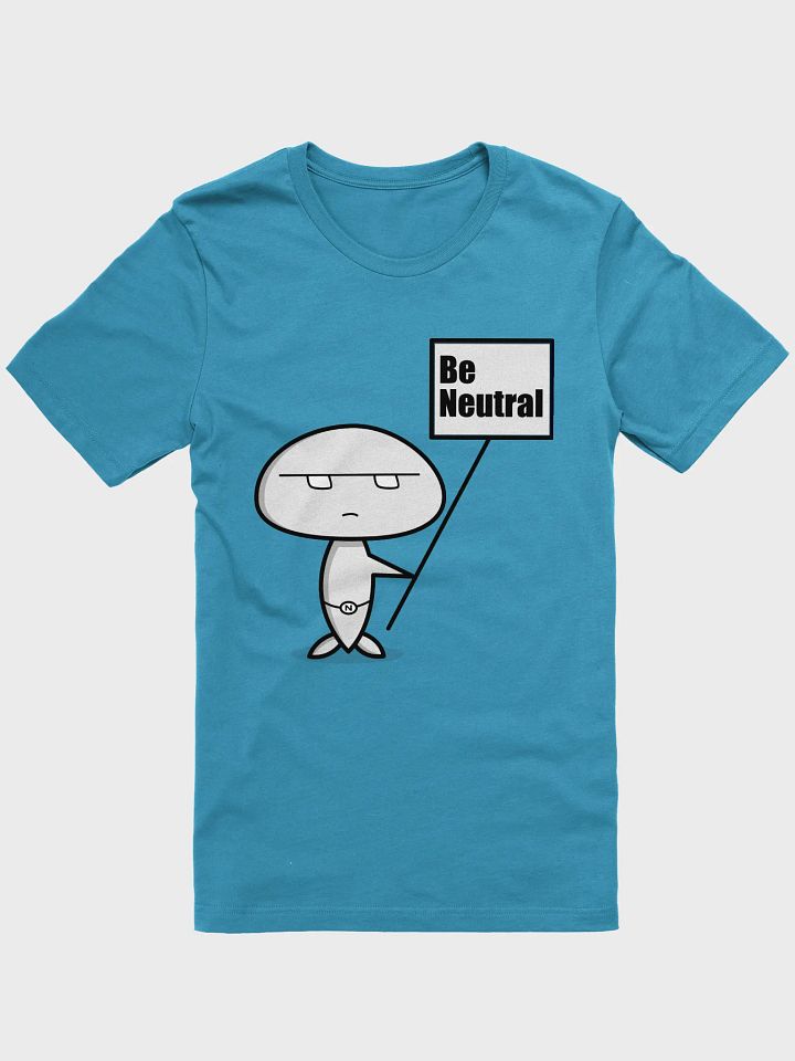 Be Neutral T-Shirt product image (1)