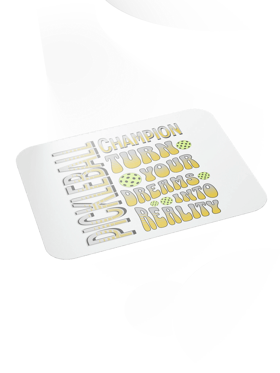 Pickleball Champion Turn Your Dreams Into Reality Mouse Pad product image (4)