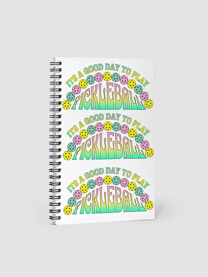 It's A Good Day To Play Pickleball Spiral Notebook product image (1)