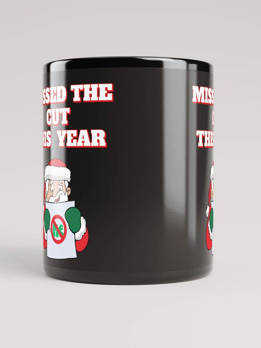 Missed The Cut This Year - Santa Christmas Black Mug product image (10)