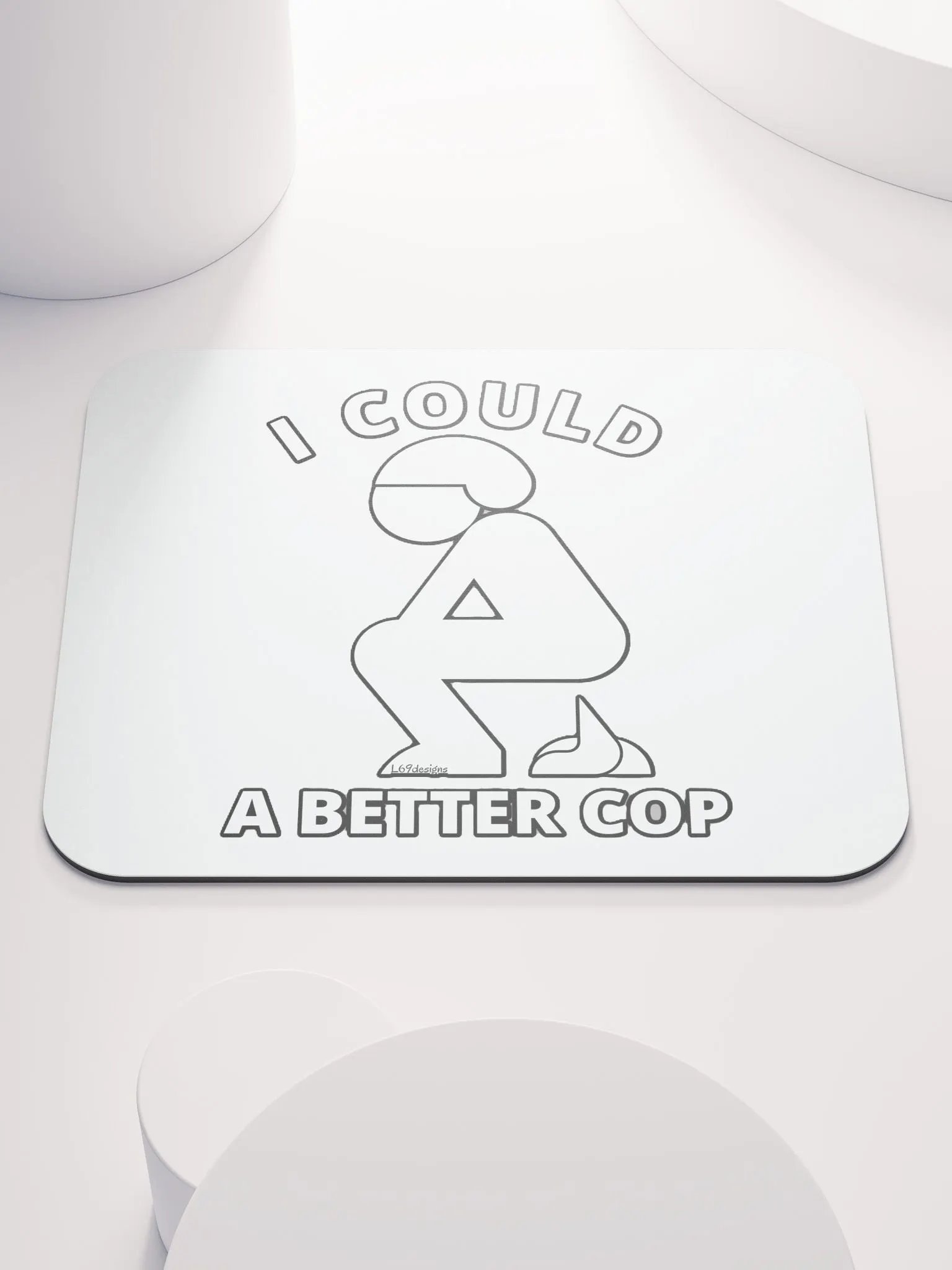 I COULD POOP A BETTER COP product image (1)